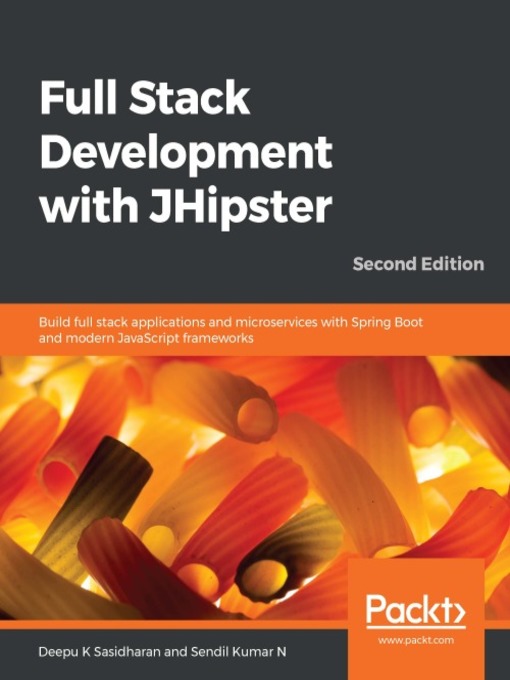 Title details for Full Stack Development with JHipster by Deepu K Sasidharan - Available